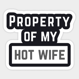 Property Of My Hot Mother T Shirts Sticker
